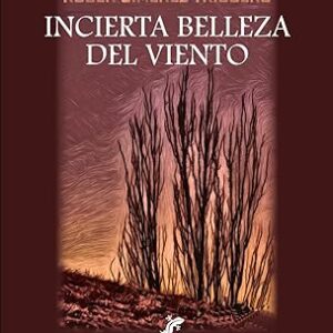 Incierta belleza del viento